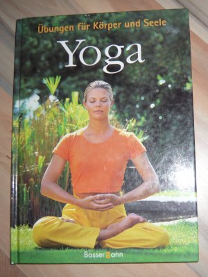 Yoga - Übungen für Körper und Seele