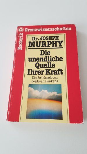 gebrauchtes Buch – Joseph Murphy – Die unendliche Quelle Ihrer Kraft