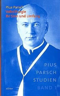 gebrauchtes Buch – Pius Parsch – Volksliturgie., ihr Sinn und Umfang. gebrauchtes Buch – Pius Parsch – Volksliturgie., ihr Sinn und Umfang.