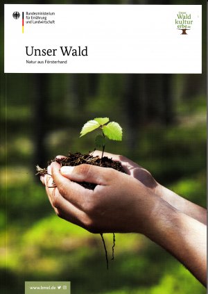 gebrauchtes Buch – Unser Wald Natur aus Försterhand