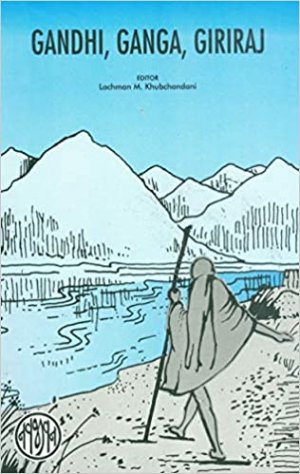 gebrauchtes Buch – Lachman M. Khubchandani – Gandhi, Ganga, Giriraj