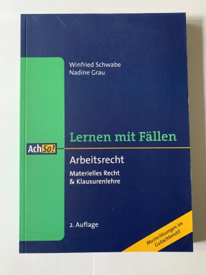 Arbeitsrecht - Materielles Recht und Klausurenlehre