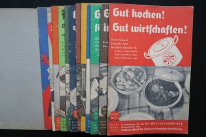 Schriftenreihe für die praktische Hausfrau. Hefte: Gut kochen! Gut wirtschaften! / Gut backen im eignen Herd! / Gut nähen für den Hausgebrauch / Gut flicken […]