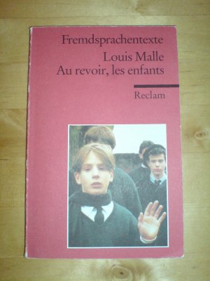 gebrauchtes Buch – Louis Malle – Au revoir, les enfants - Un film de Louis Malle. Französischer Text mit deutschen Worterklärungen. B2 (GER)