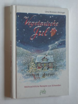 gebrauchtes Buch – Brorsson Alminger – Vegetarische Jul - Weihnachtliche Rezepte aus Schweden