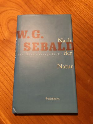 gebrauchtes Buch – Sebald, Winfried G – Nach der Natur Ein Elementargedicht