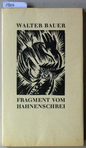 Fragment vom Hahnenschrei. Holzschnitte v. Frans Masereel.