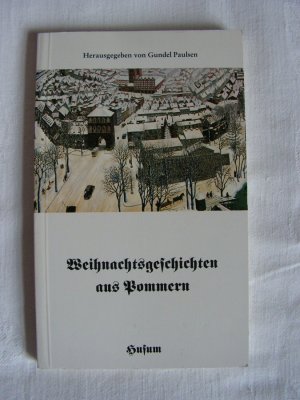 gebrauchtes Buch – Gundel Paulsen – Weihnachtsgeschichten aus Pommern