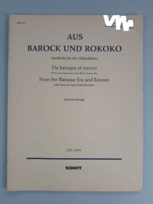 antiquarisches Buch – Runge, Johannes  – Aus Barock und Rokoko Spielstücke für drei Altblockflöten. Edition Schott 5298.