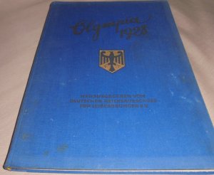 O l y m p i a 1 9 2 8 ,- Chronik der XI. Olympischen Spiele zu Amsterdam