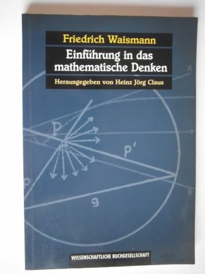 gebrauchtes Buch – Friedrich Waismann – Einführung in das mathematische Denken