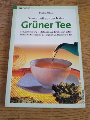 gebrauchtes Buch – Jörg Zittlau – Gesundheit aus der Natur - Grüner Tee