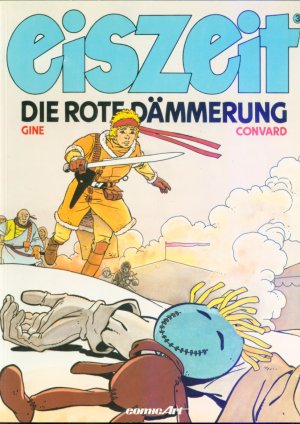 gebrauchtes Buch – Didier Convard; Christian Martinez (Gine) – Eiszeit Bd. 3: Die rote Dämmerung