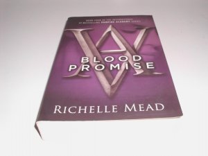 Blood Promise: A Vampire Academy Novel