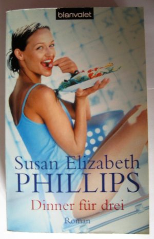 gebrauchtes Buch – Phillips, Susan Elizabeth – Dinner für drei