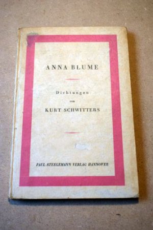 Anna Blume. Dichtungen. 11.-13. Tsd.