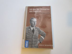 Ich war der Kronprinz von Heydrich