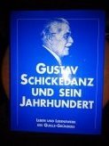 gebrauchtes Buch – Theo Reubel-Ciani – Gustav Schickedanz und sein Jahrhundert - Leben und Lebenswerk des Quelle-Gründers