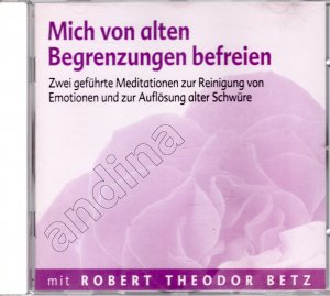 gebrauchtes Hörbuch – Robert Theodor Betz – Mich von alten Begrenzungen befreien // Zwei geführte Meditationen zur Reinigung von Emotionen und Auflösung alter Schwüre