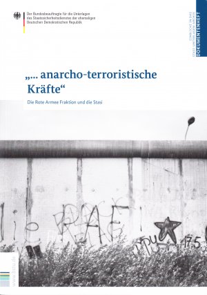 gebrauchtes Buch – anarcho-terroristische Kräfte Die Rote Armee Fraktion und die Stasi Bommi Naumann Ulrike Meinhof Wolfgang Grams Horst Mahler Hans-Jürgen Bäcker Till Meyer Terroraktion Peter Lorenz Christian Klar Inge Viett Silke Maier-Witt Monika Helbing Susanne Albrecht