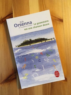 gebrauchtes Buch – Erik Orsenna – La grammaire est une chanson douce