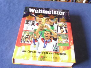 gebrauchtes Buch – Lapawa, Siegfried  – Weltmeister- Die Chronologie der vier Triumphe