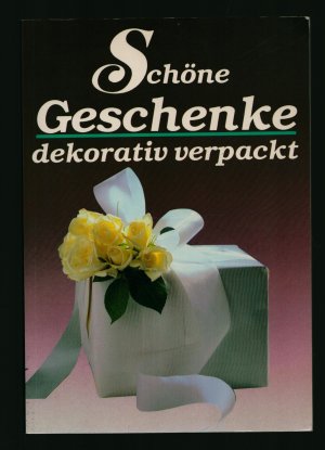 gebrauchtes Buch – Schöne Geschenke dekorativ verpackt