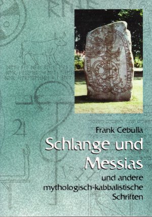 gebrauchtes Buch – Frank Cebulla – Schlange und Messias