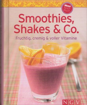 gebrauchtes Buch – Susanne Grüneklee – Smoothies, Shakes & Co. (Minikochbuch) - Fruchtig, cremig und voller Vitamine