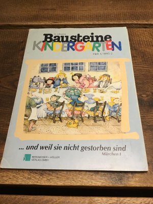 Bausteine Kindergarten Heft 3 / 1995 …und wenn sie nicht gestorben sind / Märchen I