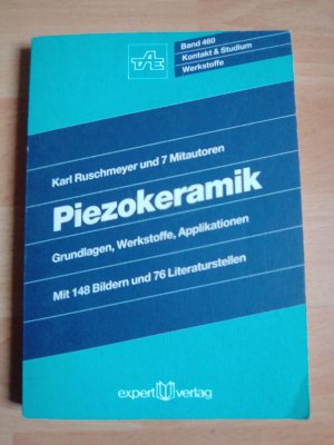 gebrauchtes Buch – Karl Ruschmeyer – Piezokeramik - Grundlagen, Werkstoffe, Applikationen