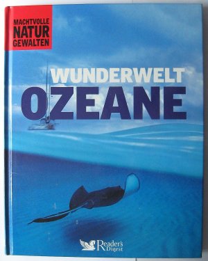 gebrauchtes Buch – Machtvolle Naturgewalten - Wunderwelt Ozeane