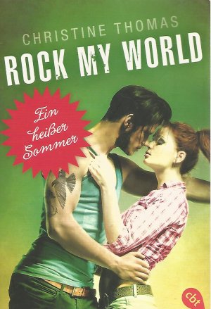 gebrauchtes Buch – Christine Thomas – Rock My World - Ein heißer Sommer