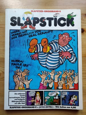 gebrauchtes Buch – Slapstick - Grossband II