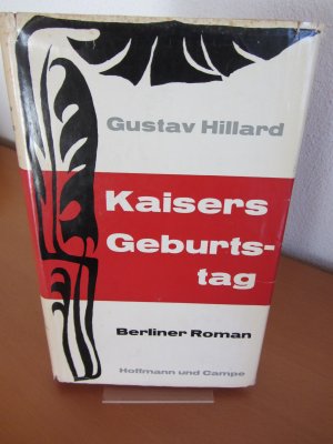 Kaisers Geburtstag. Berliner Roman