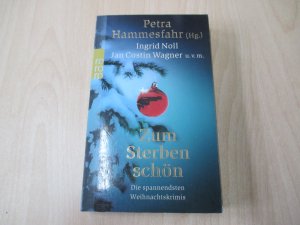 gebrauchtes Buch – Petra Hammesfahr – Zum Sterben schön - Die spannendsten Weihnachtskrimis