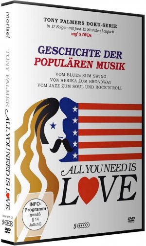 All you need ist Love - Geschichte der populären Musik [5 DVDs]