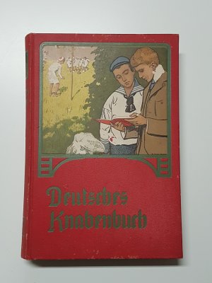 Deutsches Knabenbuch. Ein Jahrbuch der Unterhaltung, Belehrung und Beschäftigung für unsere Knaben (Bd. 22)