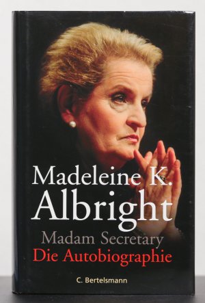 gebrauchtes Buch – Madeleine Albright – Die Autobiographie