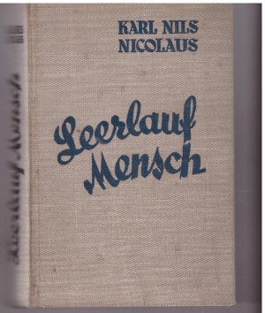 antiquarisches Buch – Nicolaus, Karl Nils – Leerlauf Mensch