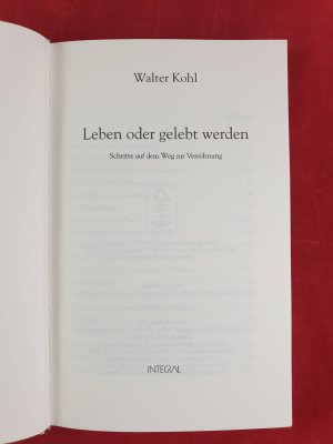 gebrauchtes Buch – Walter Kohl – Leben oder gelebt werden - Schritte auf dem Weg zur Versöhnung