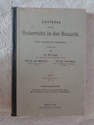 Leitfaden für den Unterricht in der Botanik Heft 1 Kursus 1 und 2