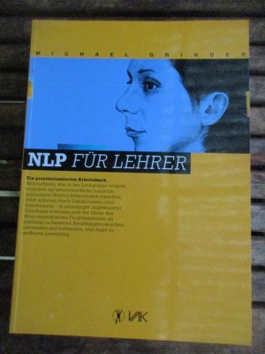 gebrauchtes Buch – Michael Grinder – NLP für Lehrer. Ein praxisorientiertes Arbeitsbuch.