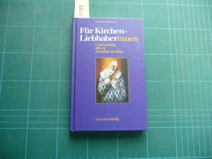 Für KirchenliebhaberInnen. Und solche, die es werden wollen