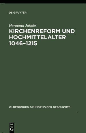 Kirchenreform und Hochmittelalter 1046-1215