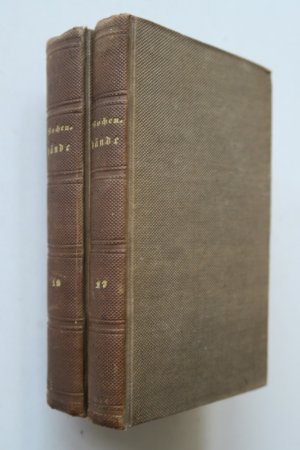 Wochenbände. - Pflanzenstoffe. Aus dem Englischen von Wm. Drugulin. 3 in 2 Bänden. Stuttgart: Die Expedition der Wochenbände, 1847-48. * Mit 211 Holzschnitt […]