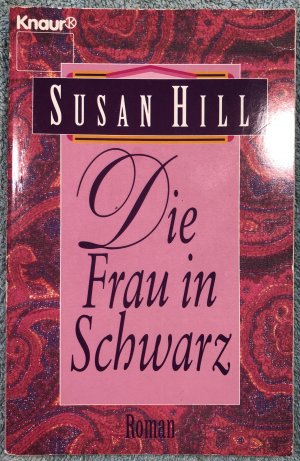 Die Frau in Schwarz - Hill, Susan - Deutsche Erstausgabe 1993