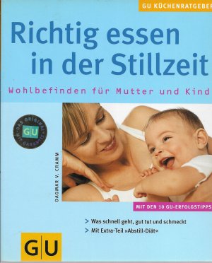 gebrauchtes Buch – Cramm, Dagmar von – Richtig essen in der Stillzeit