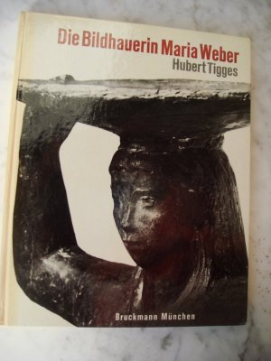 Die Bildhauerin Maria Weber, Werkverzeichnis, SIGNIERT !!! Textteil. Tafelteil. Werkverzeichnis.