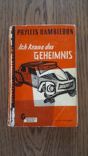 Ich kenne das Geheimnis. Kriminalroman.